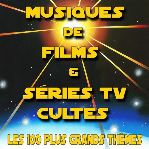 Постер альбома 100 musiques de films & génériques TV cultes revisitées