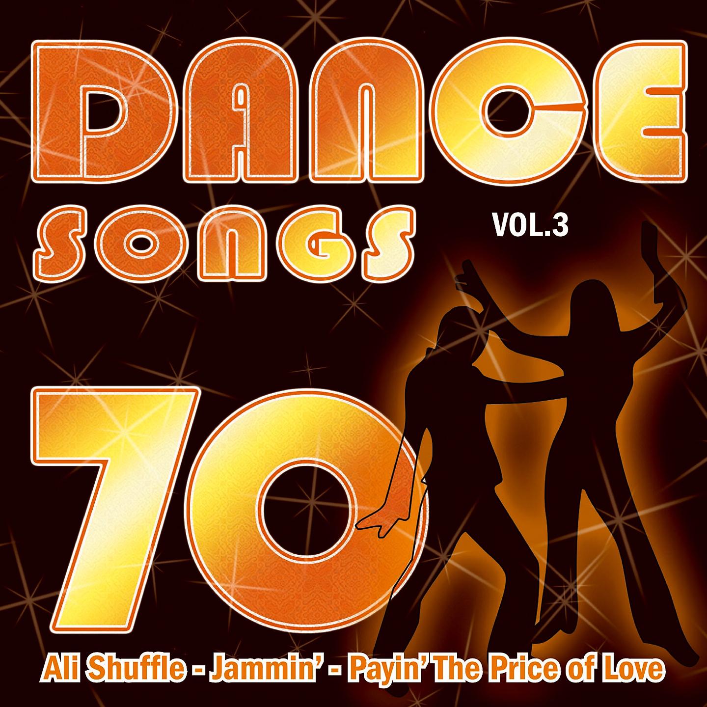 Постер альбома Dance Songs of the 70's, Vol. 3