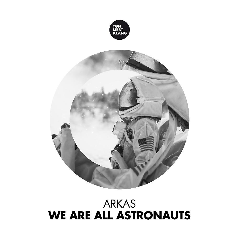 Постер альбома We Are All Astronauts