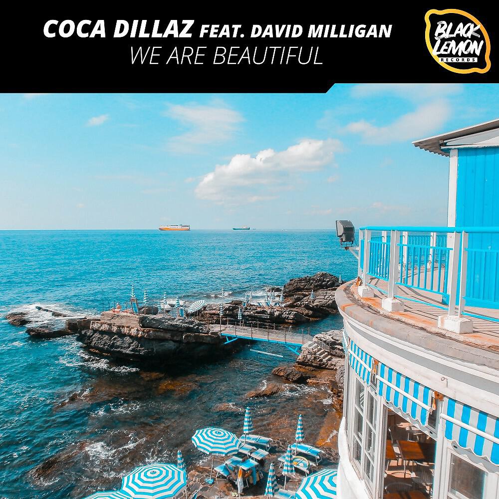 Coca Dillaz - We Are Beautiful