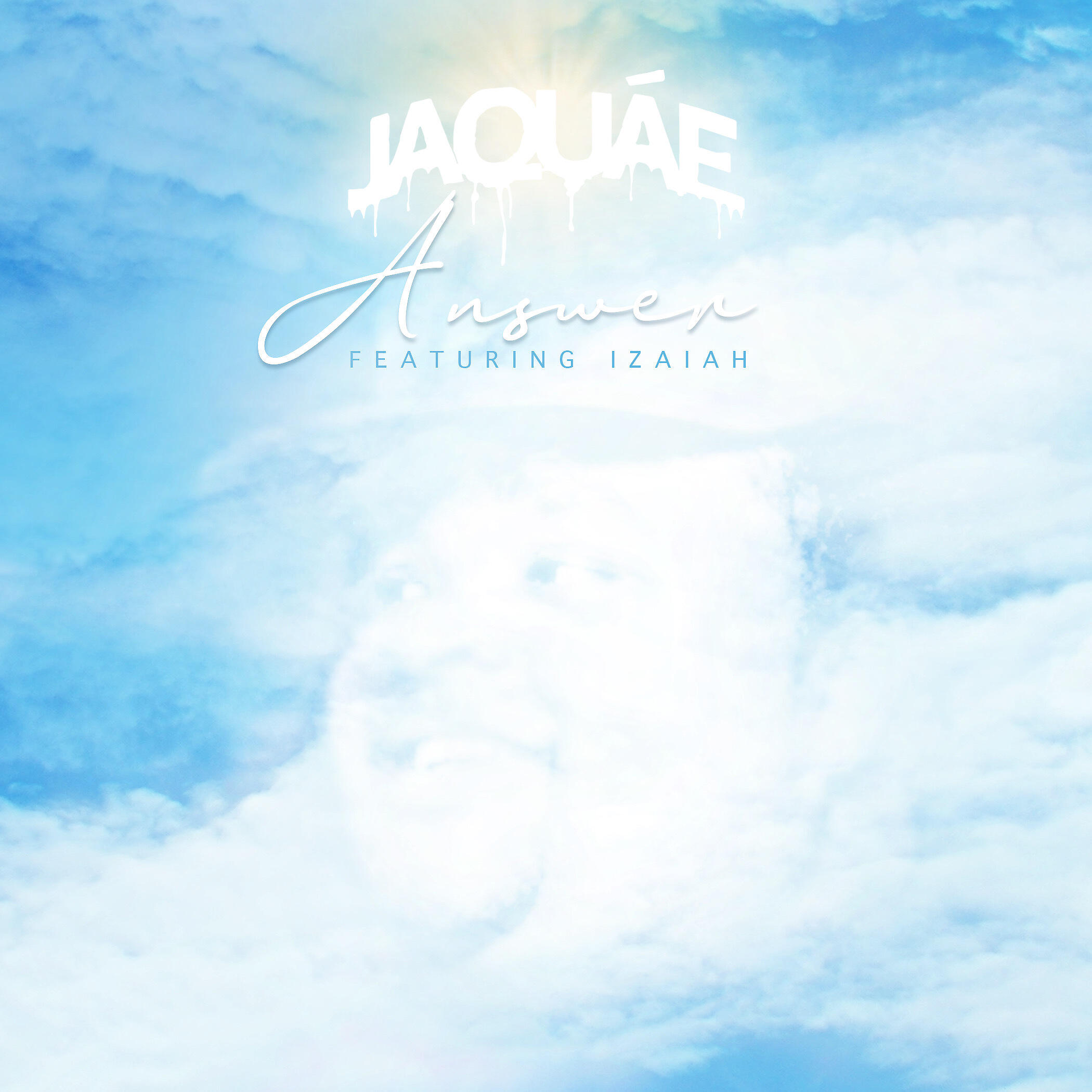 Jaquae - Answer (feat. Izaiah)