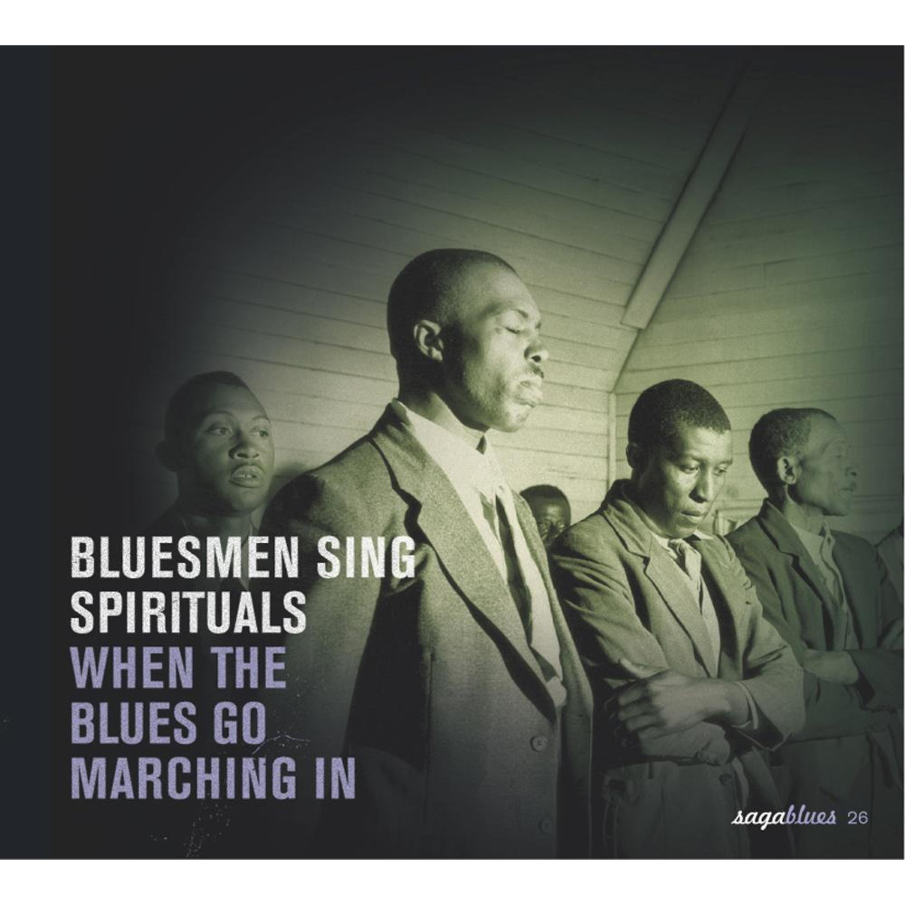 Постер альбома Saga Blues: Bluesmen Sing Spirituals "When the Blues Go Marching In"