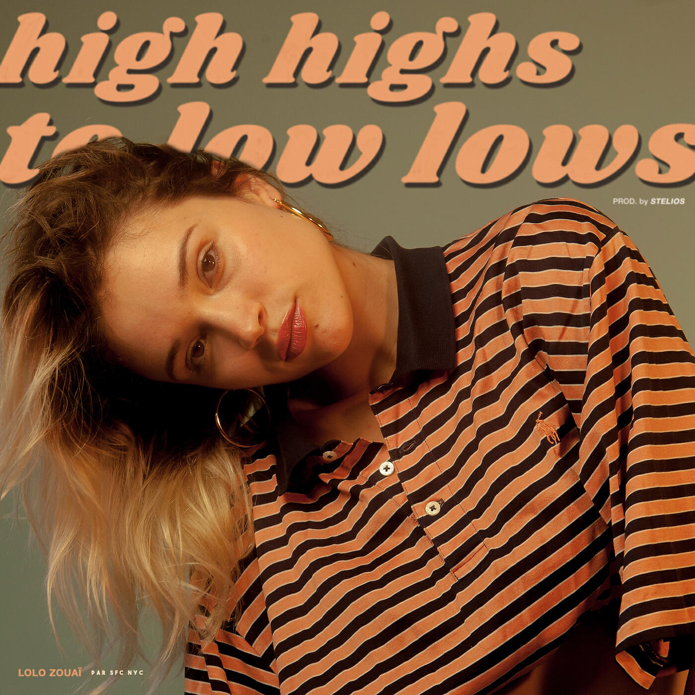 Lolo Zouaï - High Highs to Low Lows