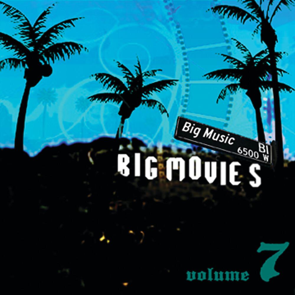Постер альбома Big Movies, Big Music Volume 7