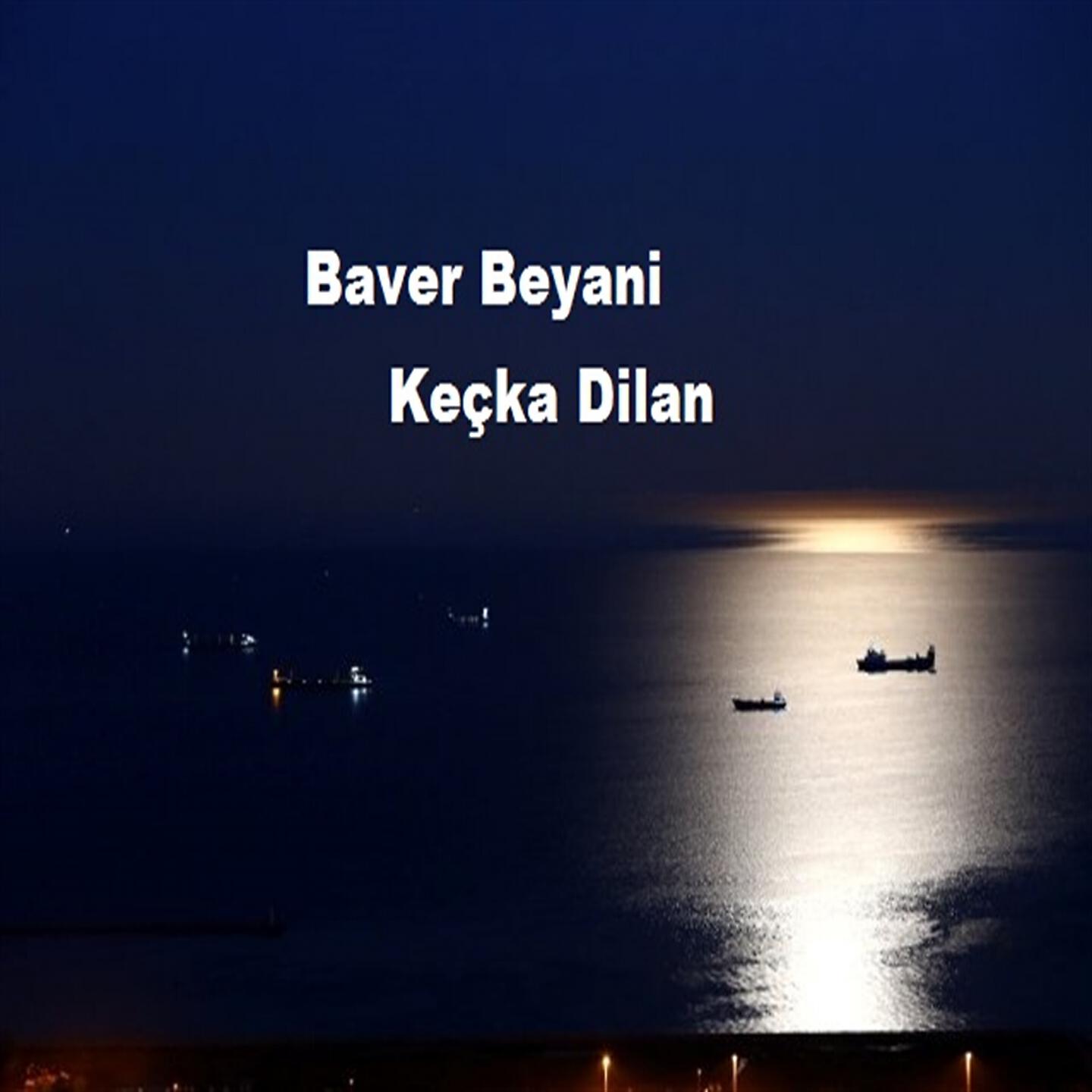 Baver Beyani - Keçka Dilan