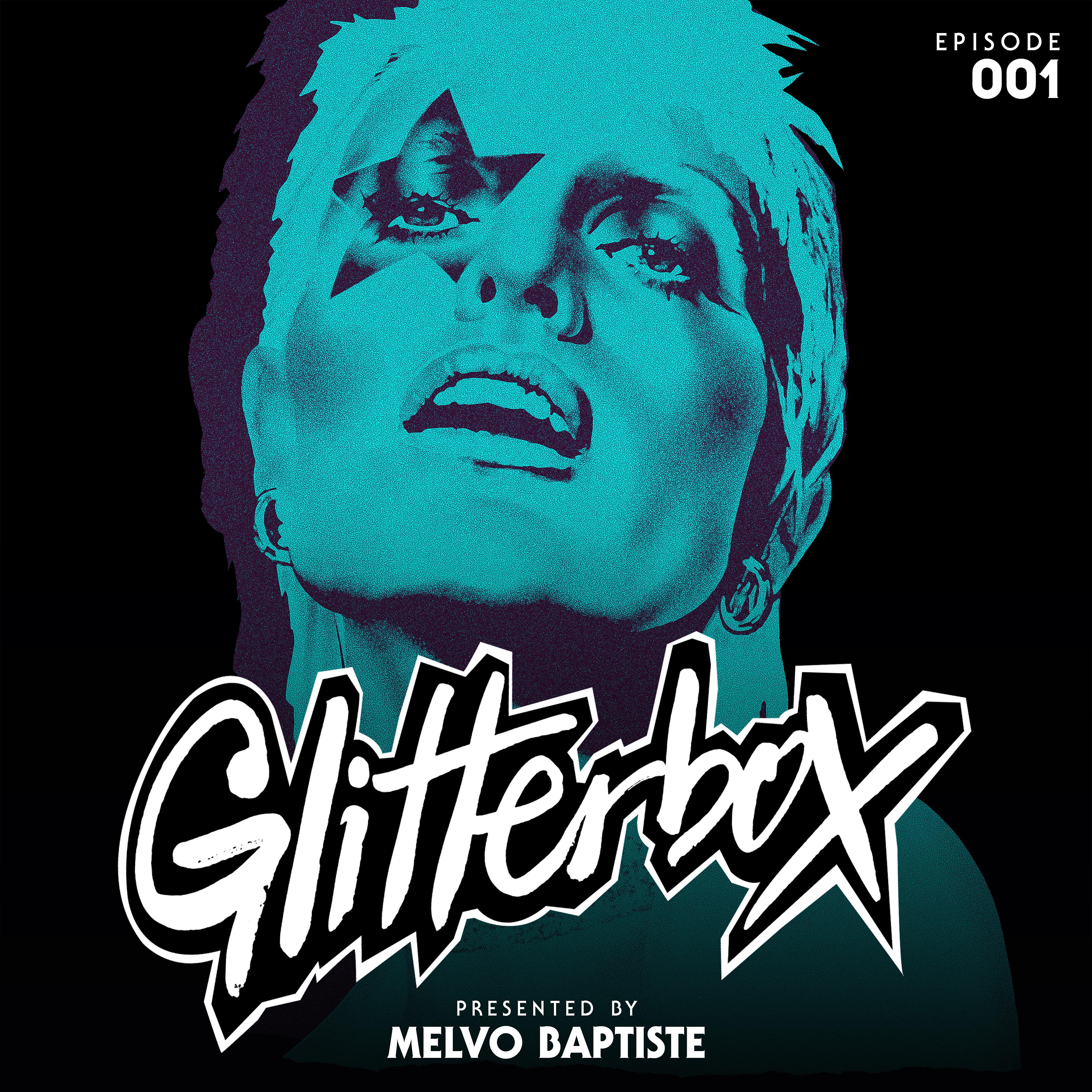 Постер альбома Glitterbox Radio Episode 001 (presented by Melvo Baptiste)