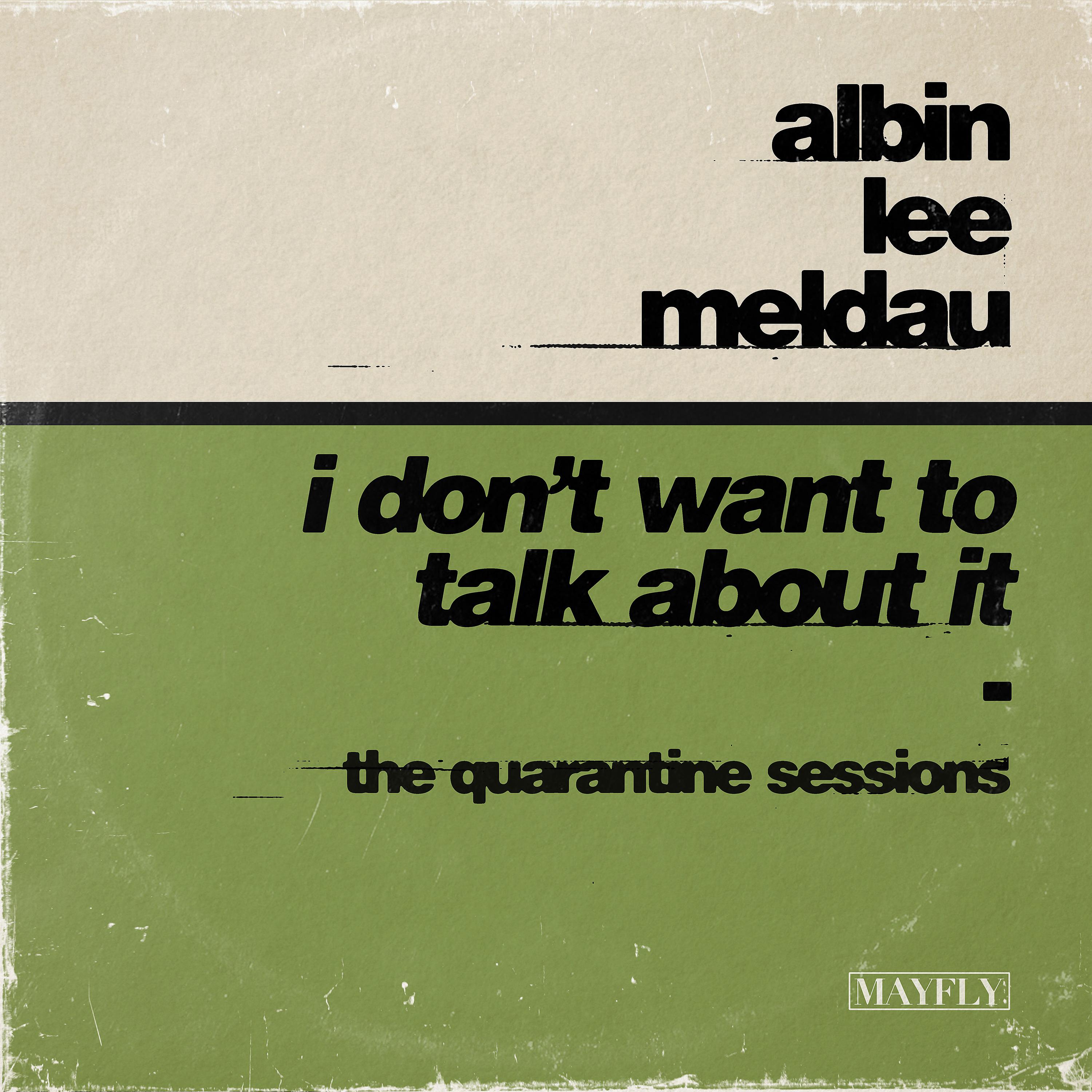 Постер альбома I Don't Want to Talk About It (The Quarantine Sessions)