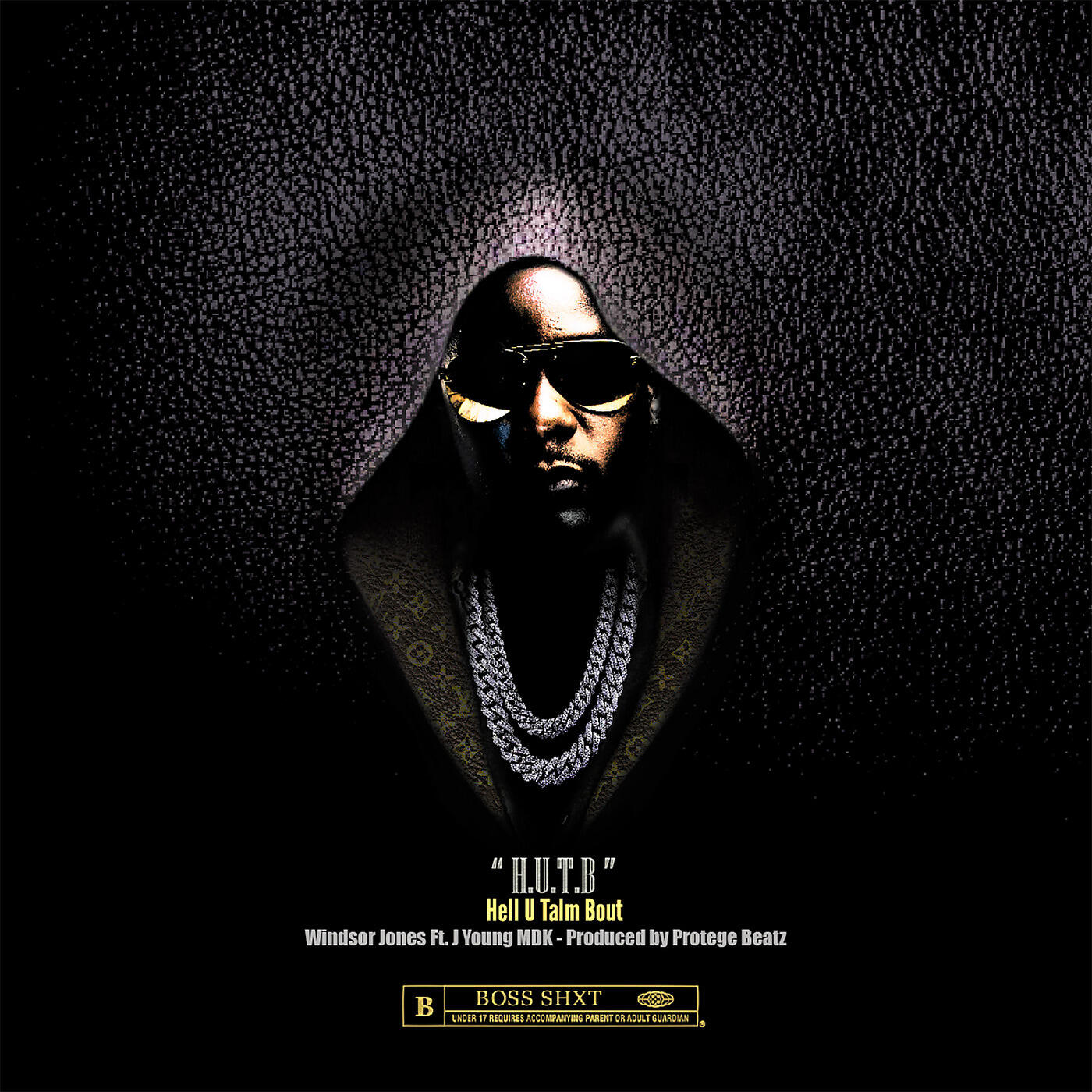 Windsor Jones - H.U.T.B (Hell U Talm Bout)
