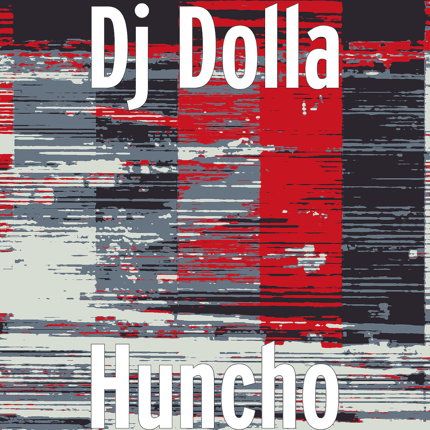 Dj Dolla - Huncho