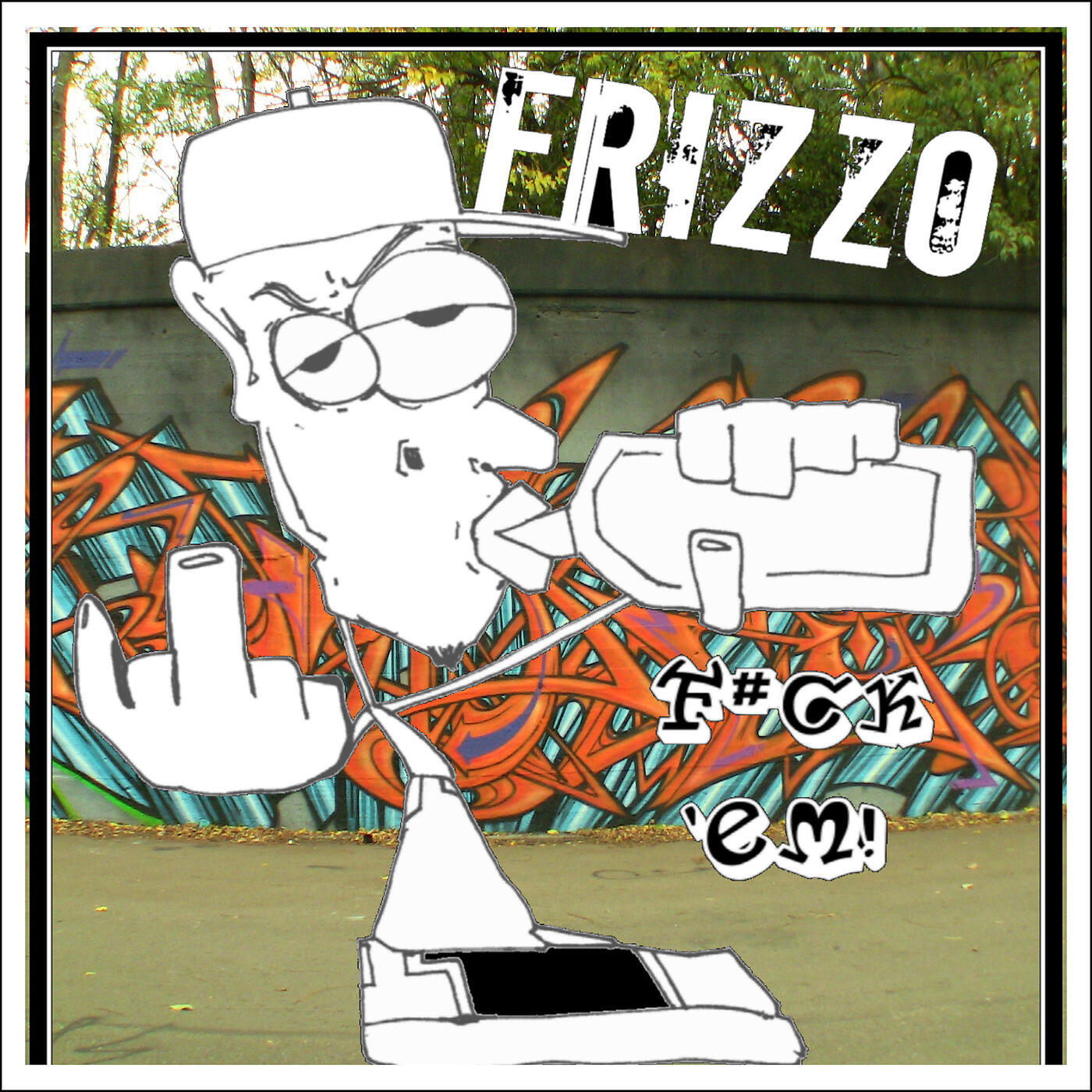 Frizzo - Fuck 'em