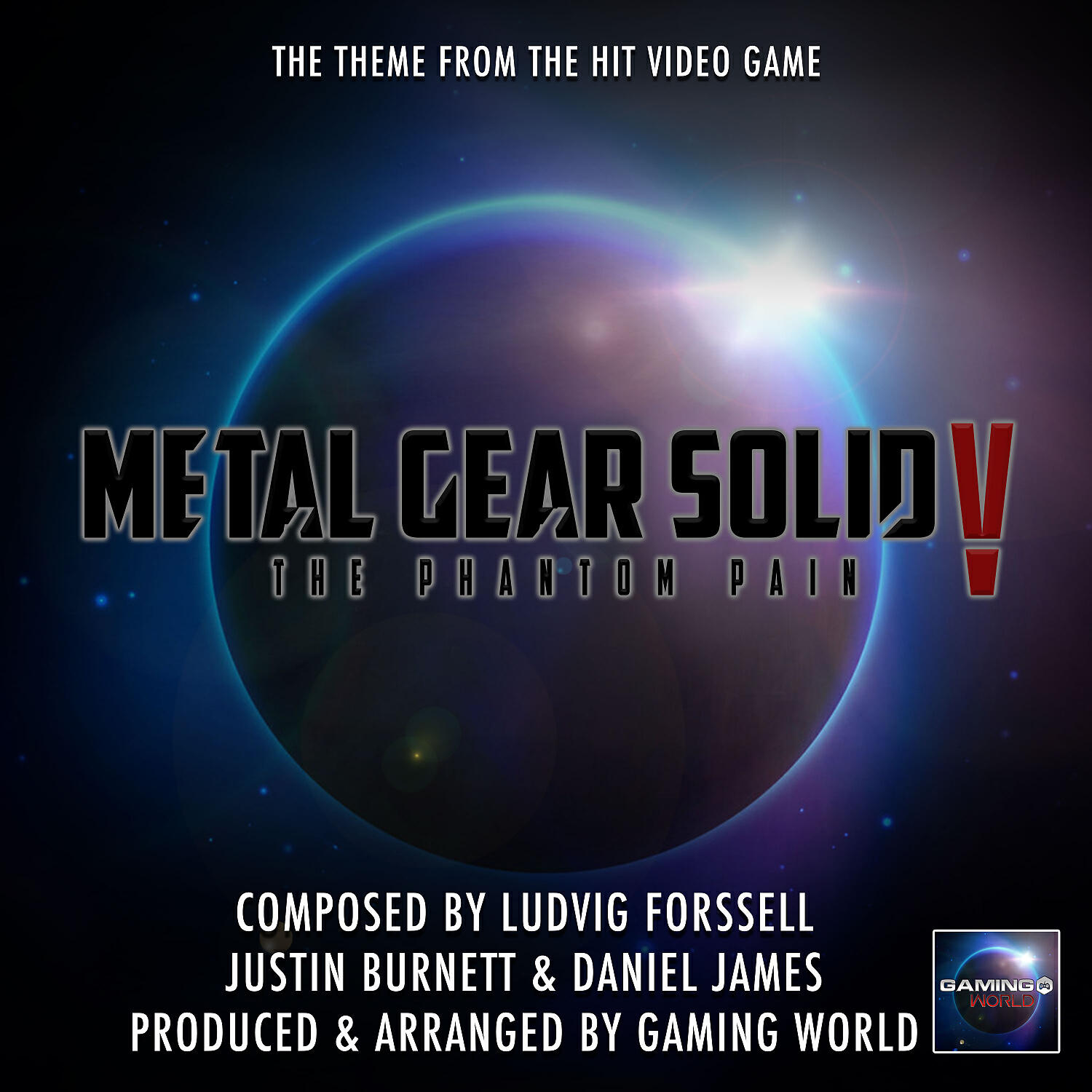 Gaming World - Metal Gear Solid V The Phantom Pain Theme