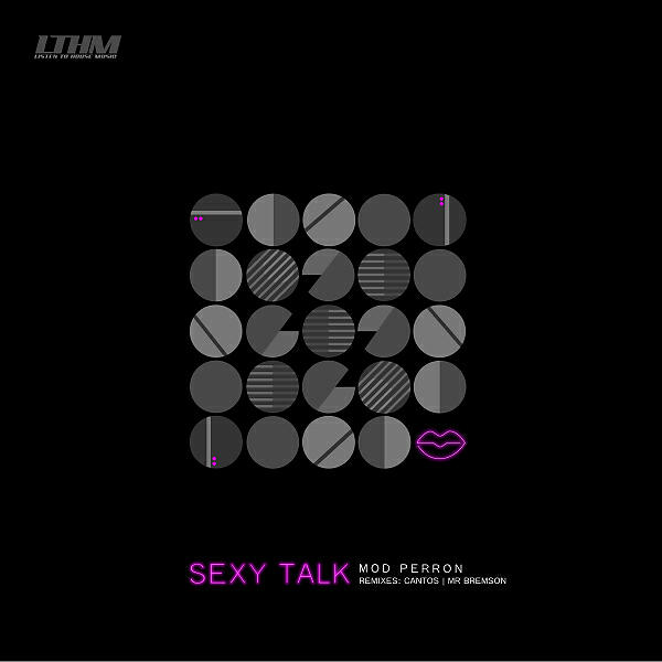 Mod Perron - Sexy Talk (Cantos Remix)
