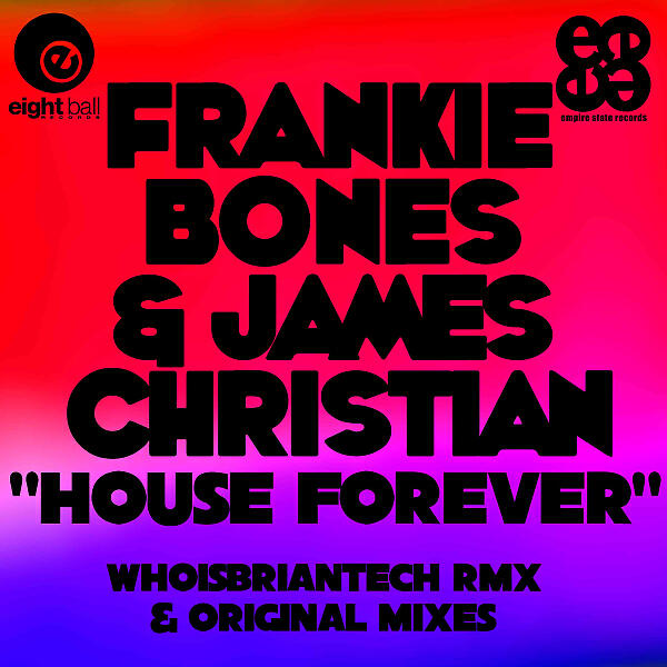 Frankie Bones - House Forever (James Christian Mix)