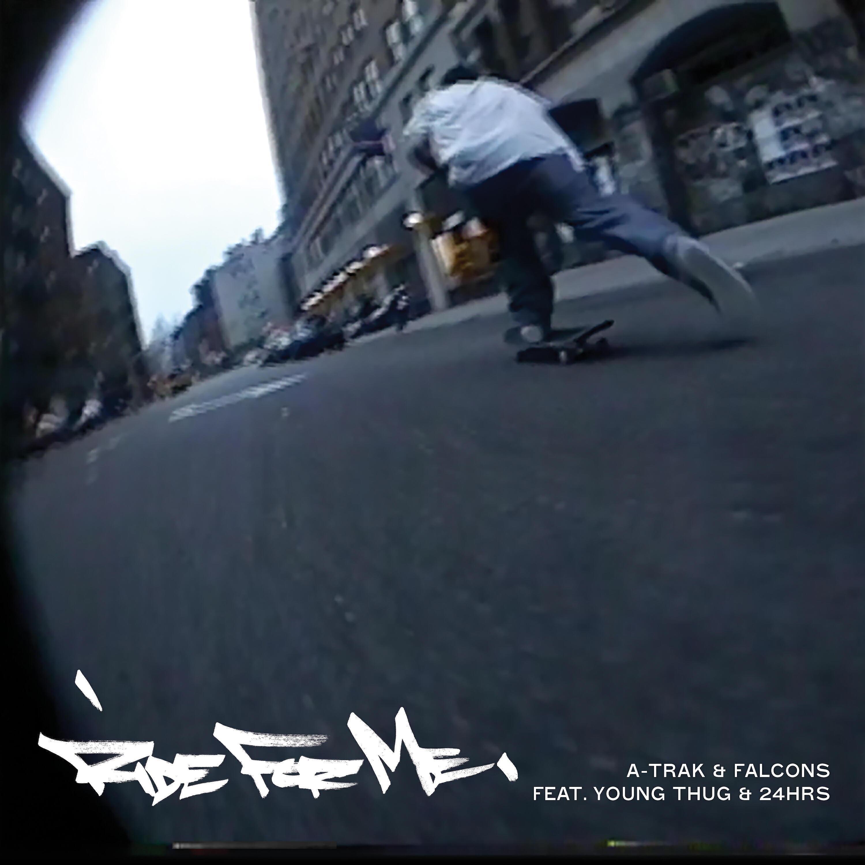 A-Trak - Ride for Me (feat. 24hrs)