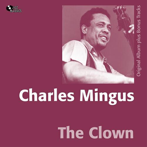 Charles Mingus - Reincarnation of a Lovebird