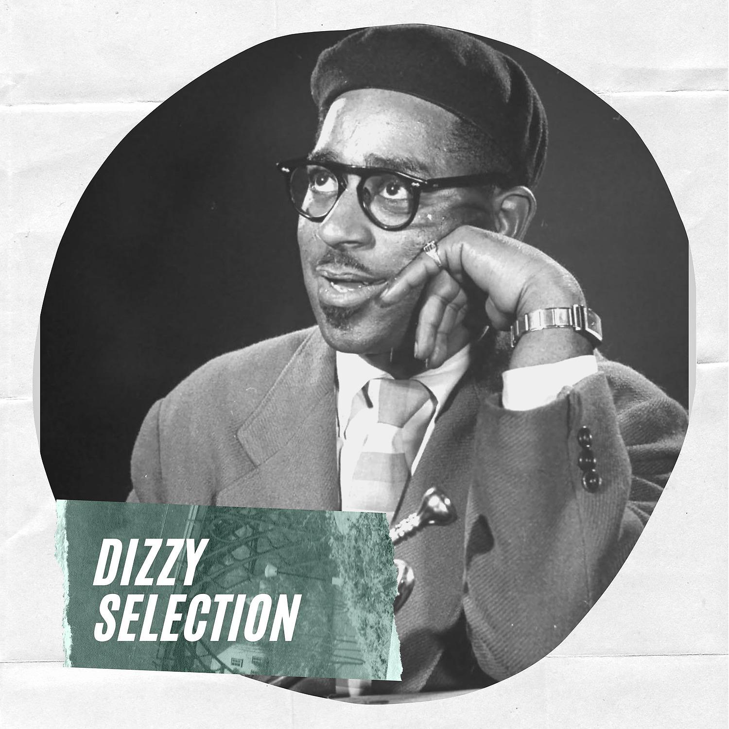 Постер альбома Dizzy Selection