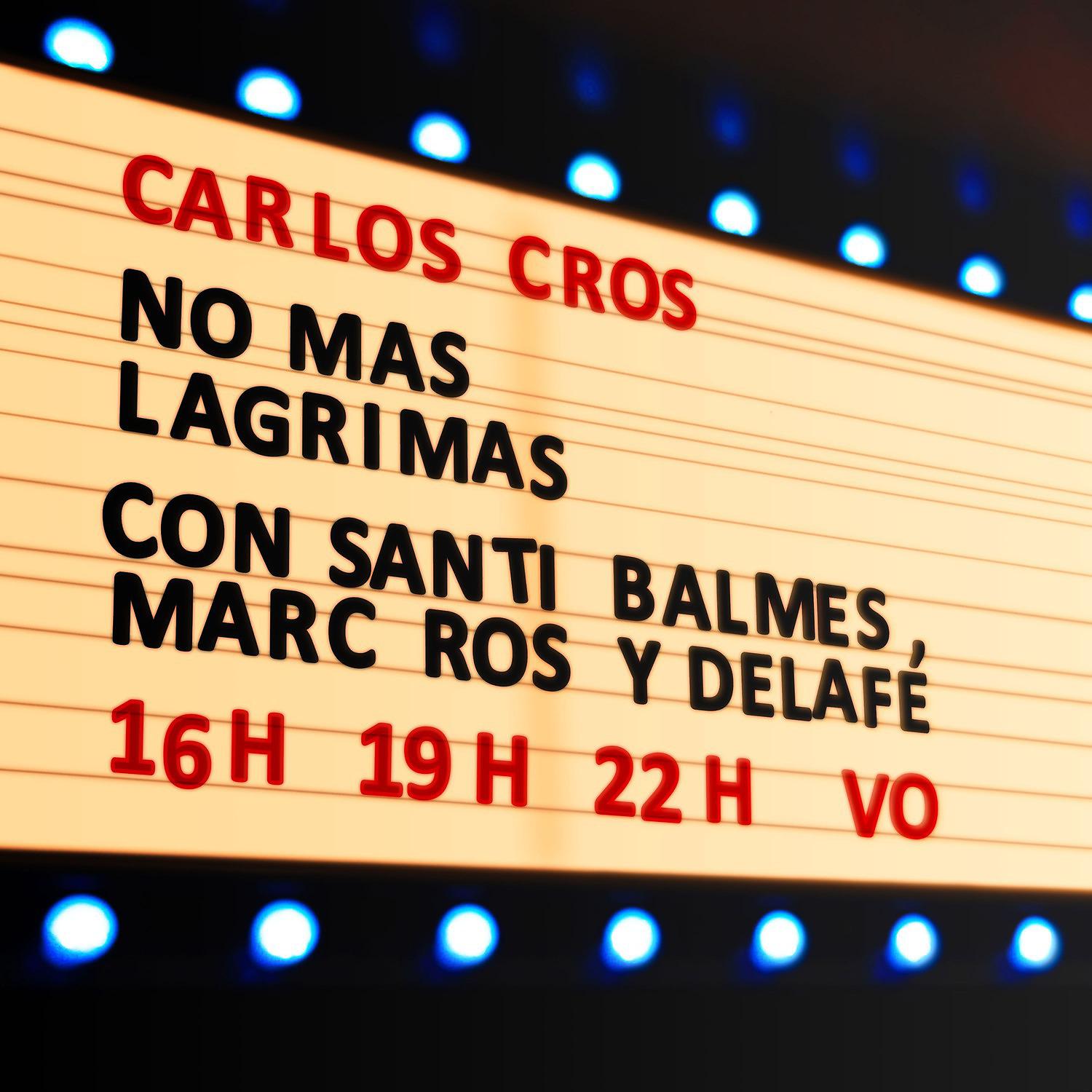 Постер альбома No Más Lágrimas (con Santi Balmes, Marc Ros y Delafé)