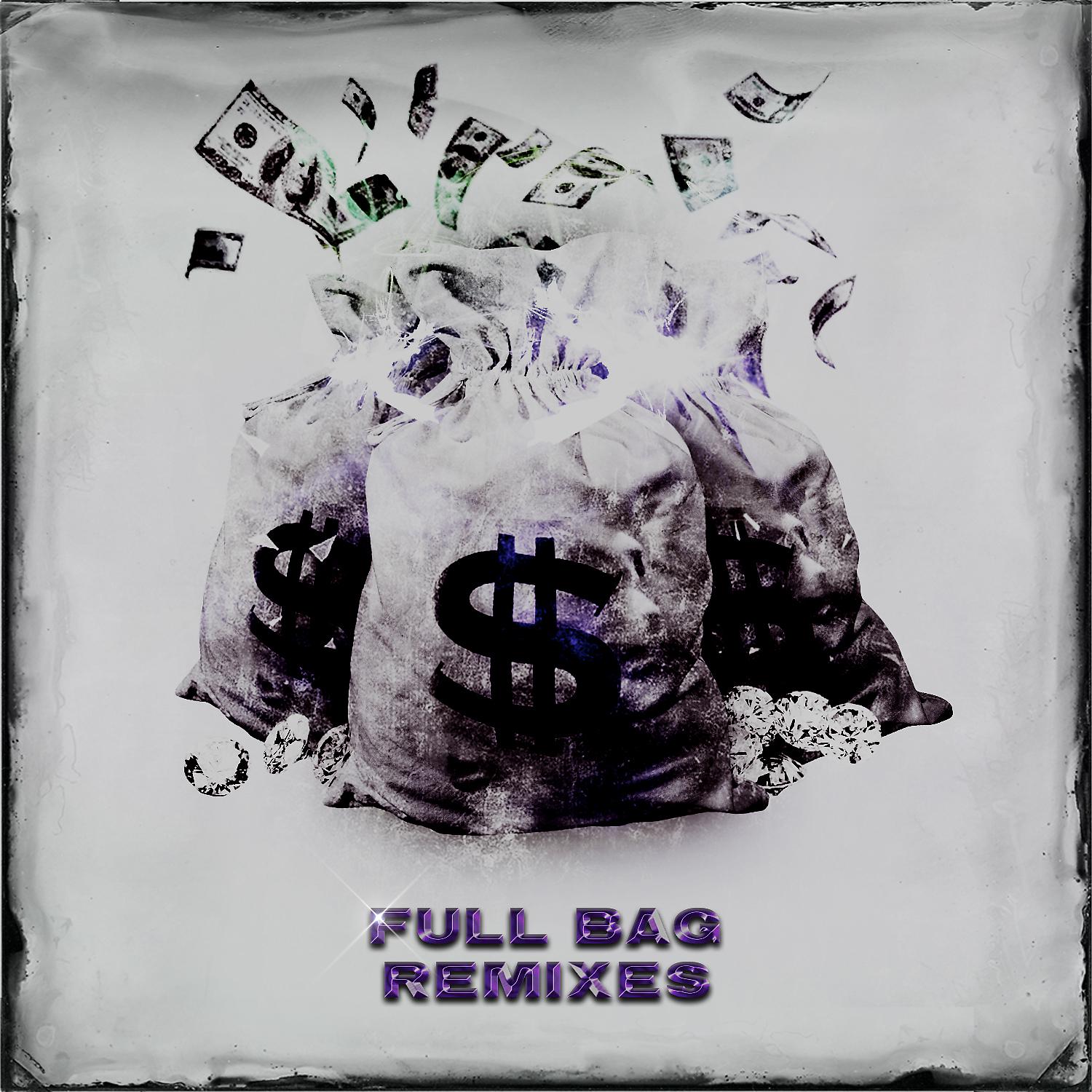 Постер альбома FULL BAG (REMIXES)