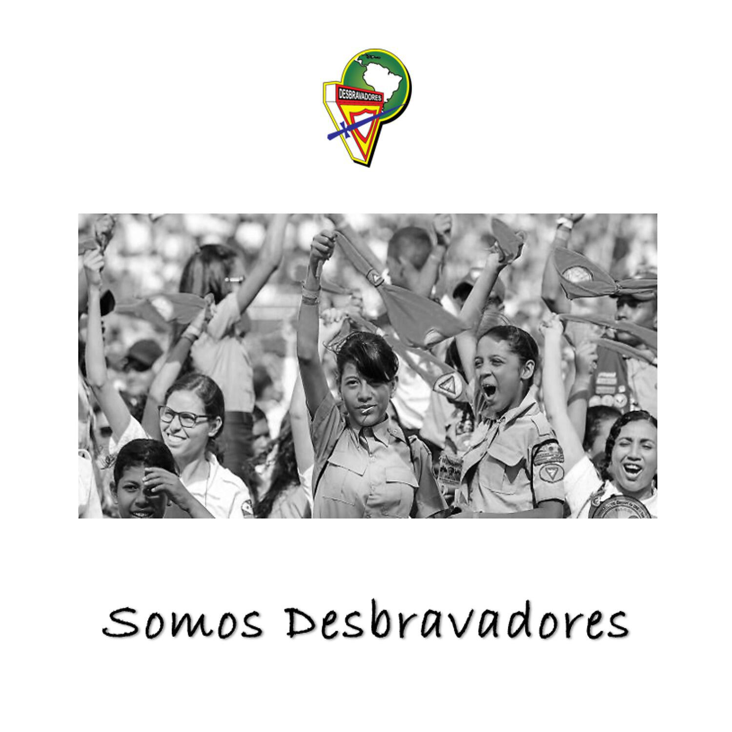 Desbravadores - Somos Desbravadores