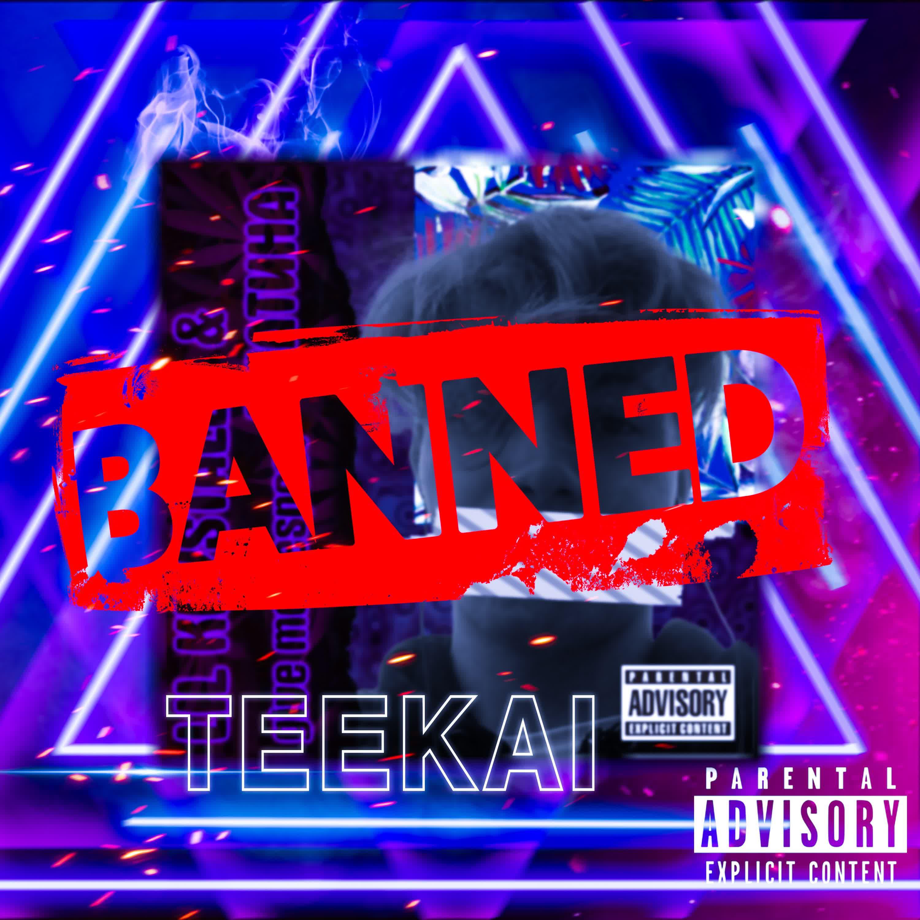 TeeKai - Banned