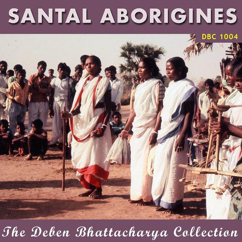 Постер альбома Songs of The Santal Aborigines