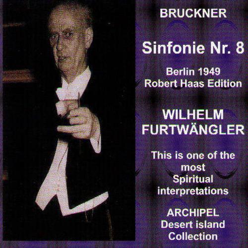 Постер альбома Bruckner & Wilhelm Furtwängler: Symphony No. 8 (1949)