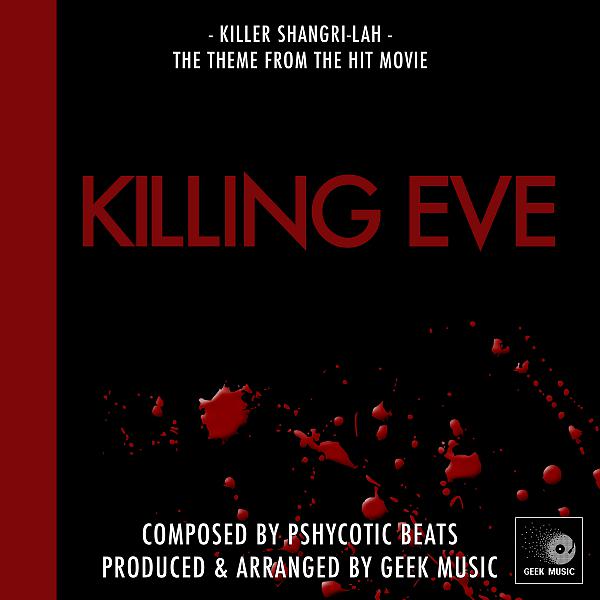 Постер альбома Killing Eve: Main Title Theme: Killer Shangri-Lah