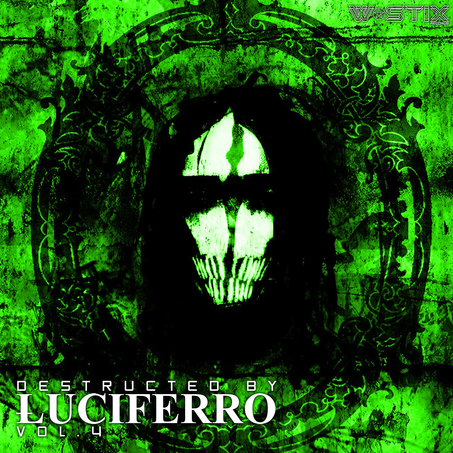 Постер альбома Destructed By Luciferro, Vol. 4