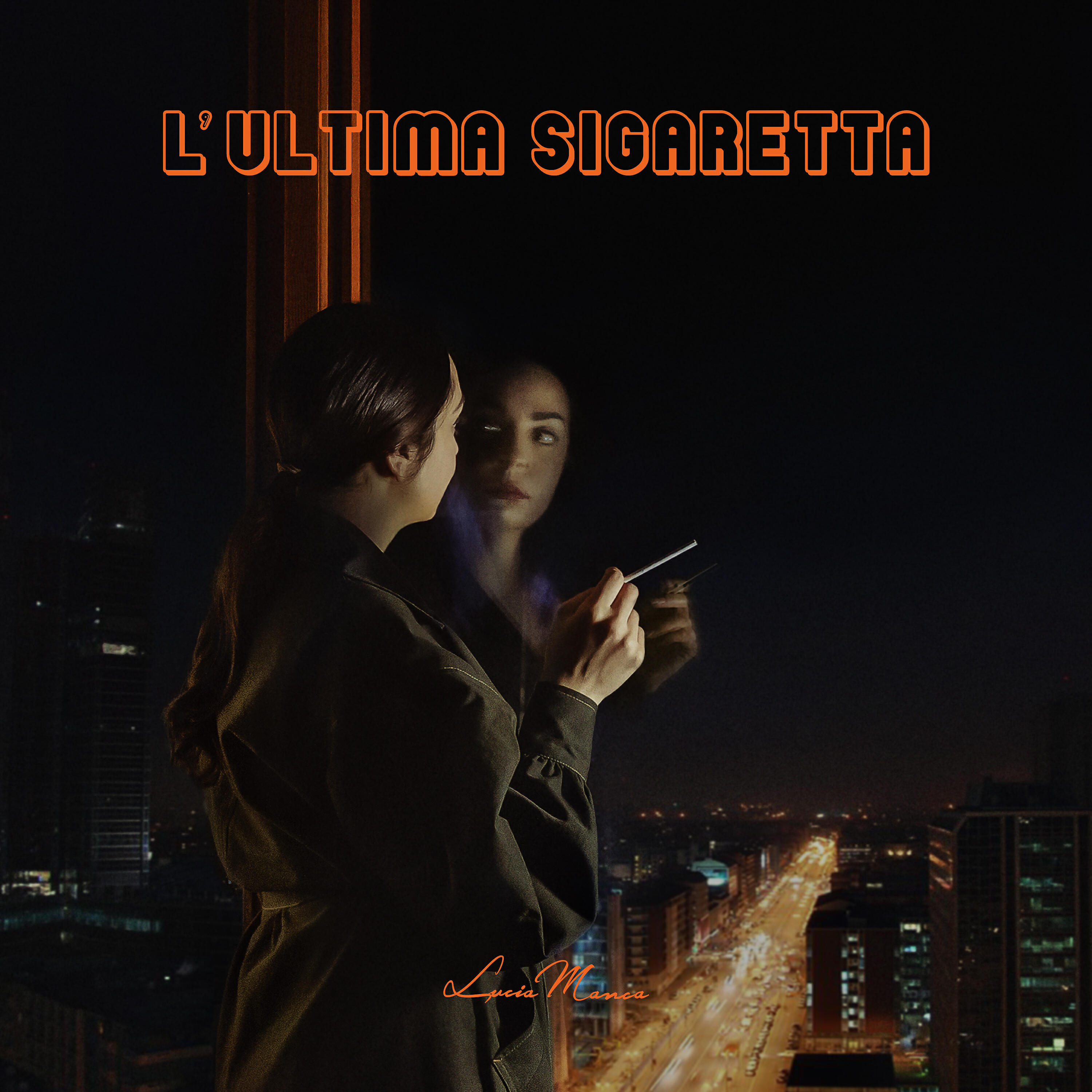 Lucia Manca - L'Ultima Sigaretta