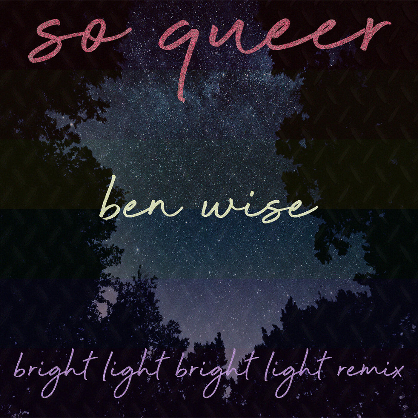 Ben Wise - So Queer (Bright Light Bright Light Remix)