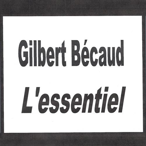 Постер альбома Gilbert Bécaud - L'essentiel