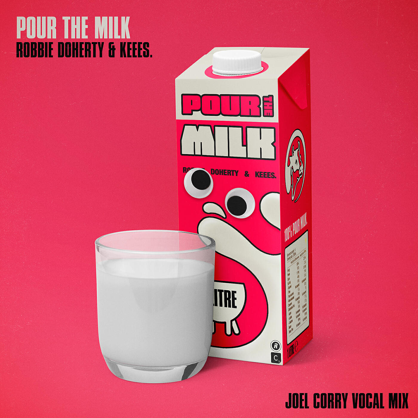 Robbie Doherty - Pour the Milk (Joel Corry Vocal Mix)