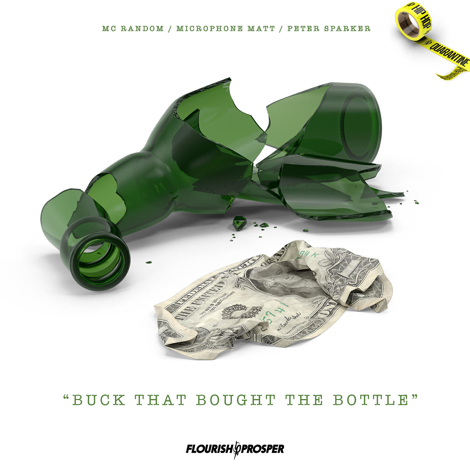 Microphone Matt - Hip Hop Quarantine: Buck That Bought The Bottle