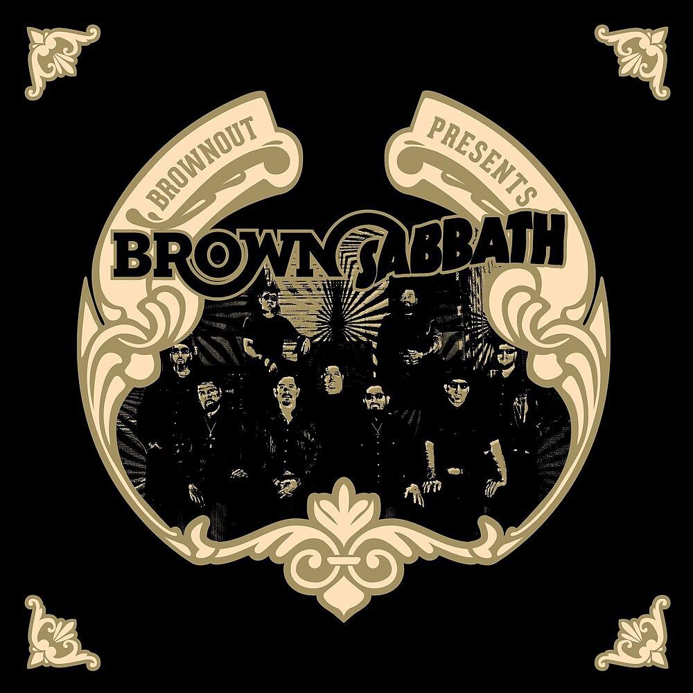 Постер альбома Brownout Presents Brown Sabbath