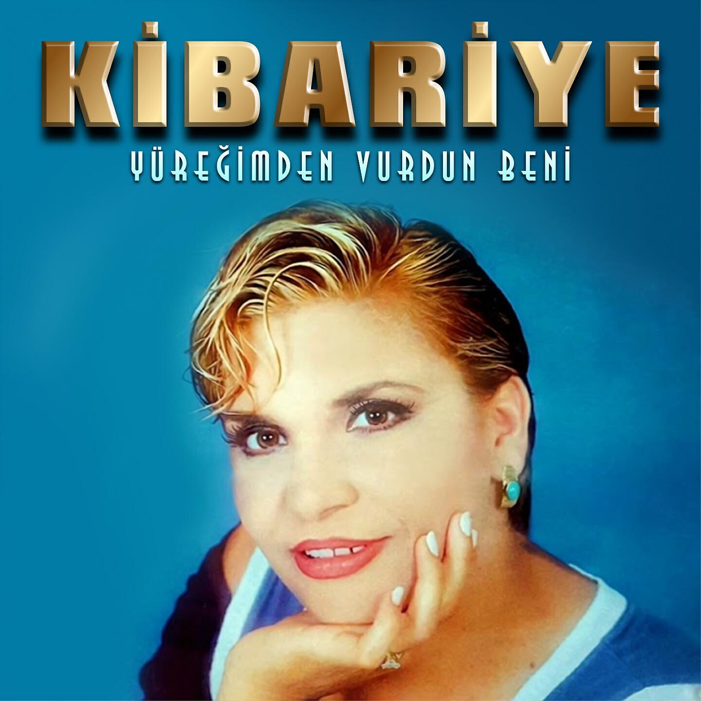 Kibariye - Yüreğimden Vurdun Beni