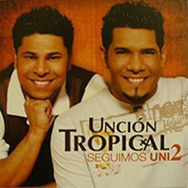 Uncion Tropical - Levanta La Mano