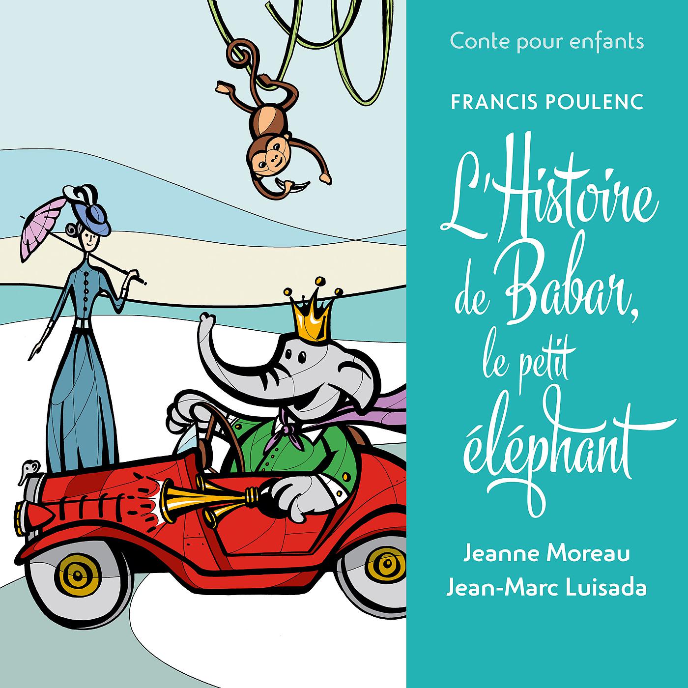 Постер альбома Conte pour enfants - Poulenc: L’histoire de Babar, le petit éléphant