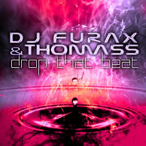 DJ Furax - Drop That Beat (Radio Edit)
