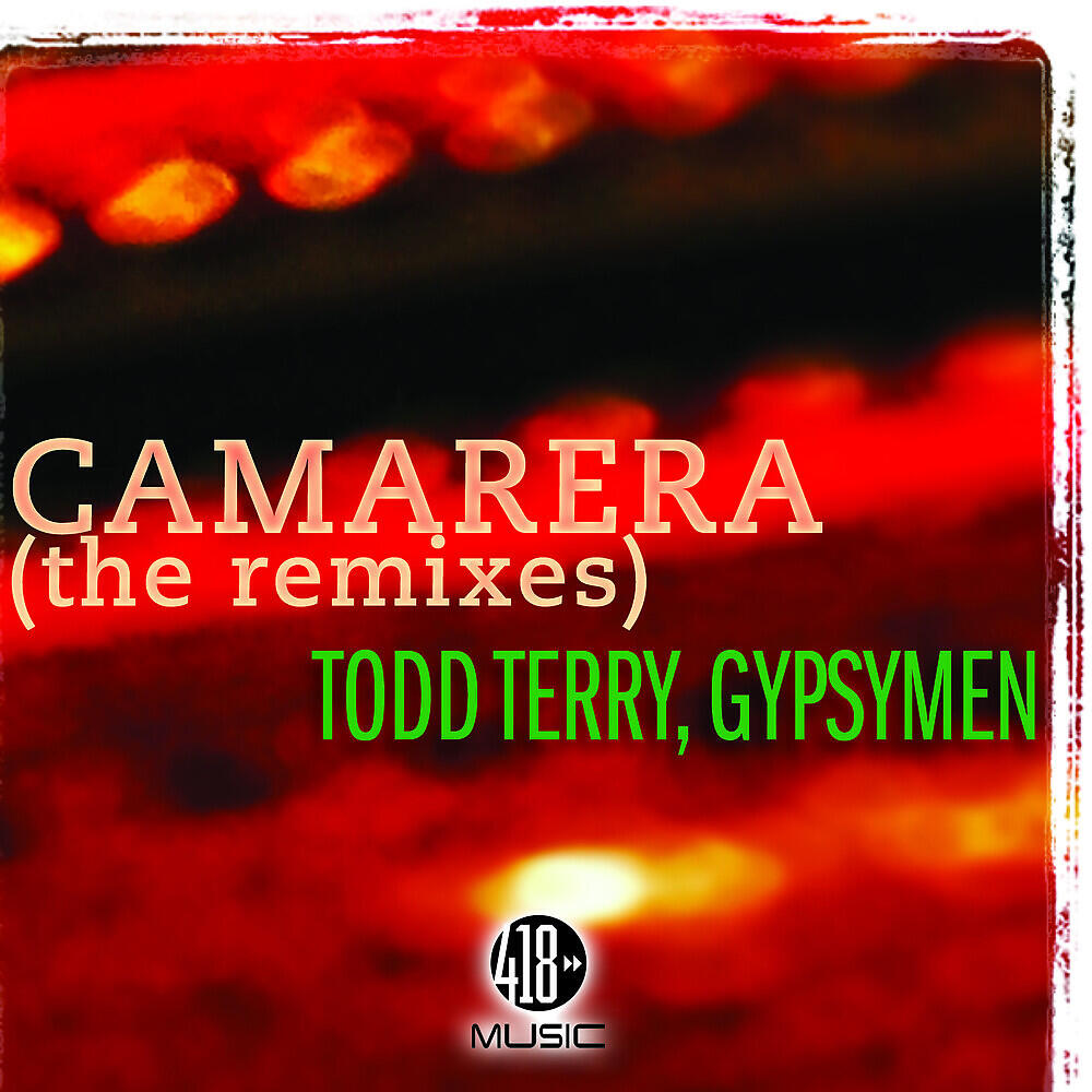 Todd Terry - Camarera (DJ Mark One & Mark Sinclair Remix)