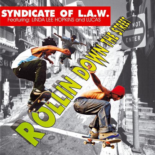 Syndicate of L.A.W. - Rollin' Down the Street (Rick Restanques Dub Mix)
