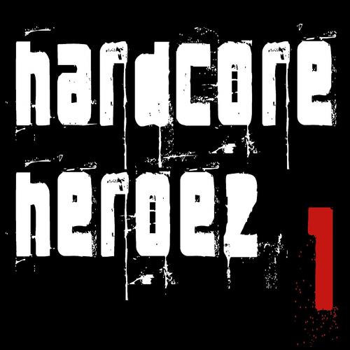 Постер альбома Hardcore Heroez 1