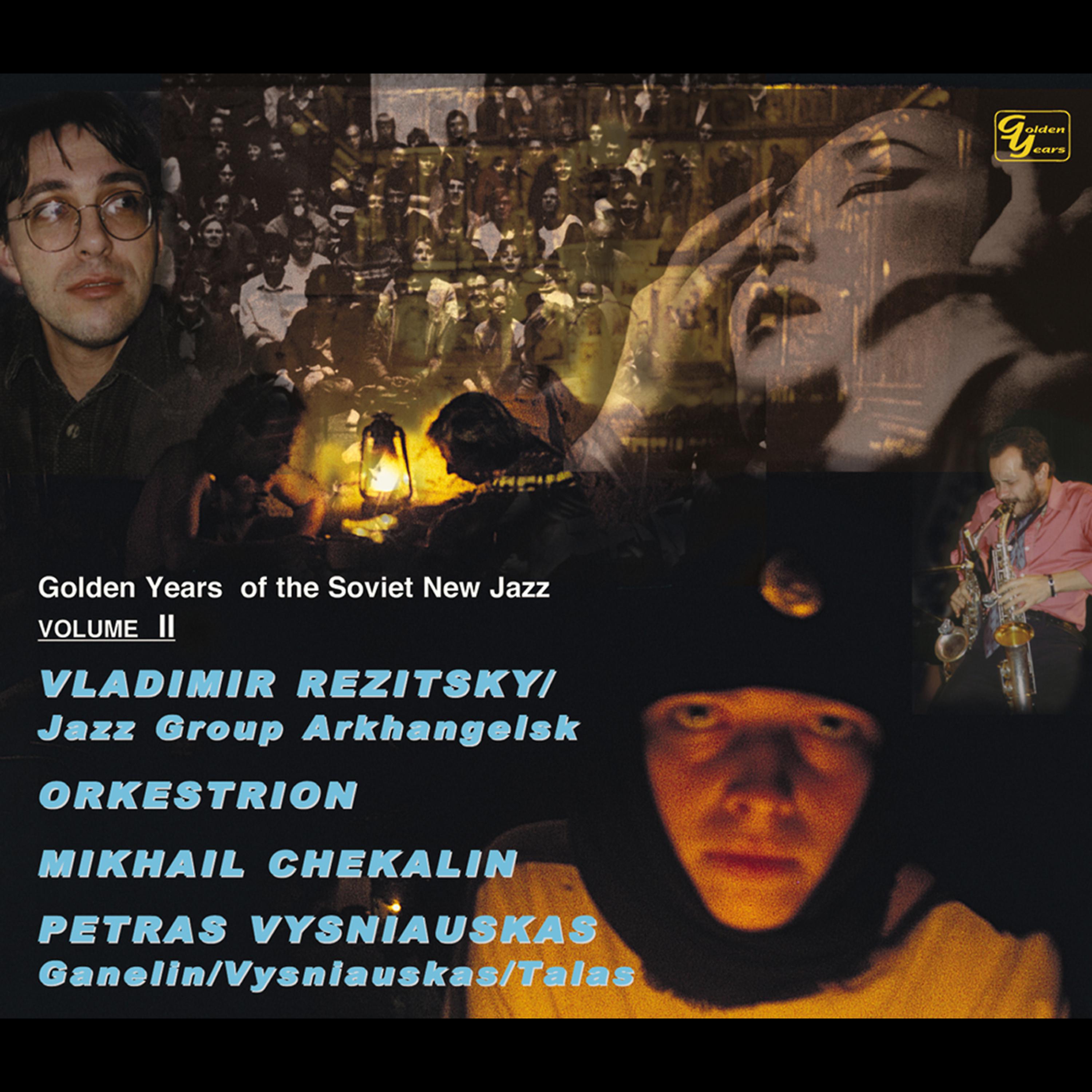 Постер альбома Golden Years of the Soviet New Jazz, Vol. 2
