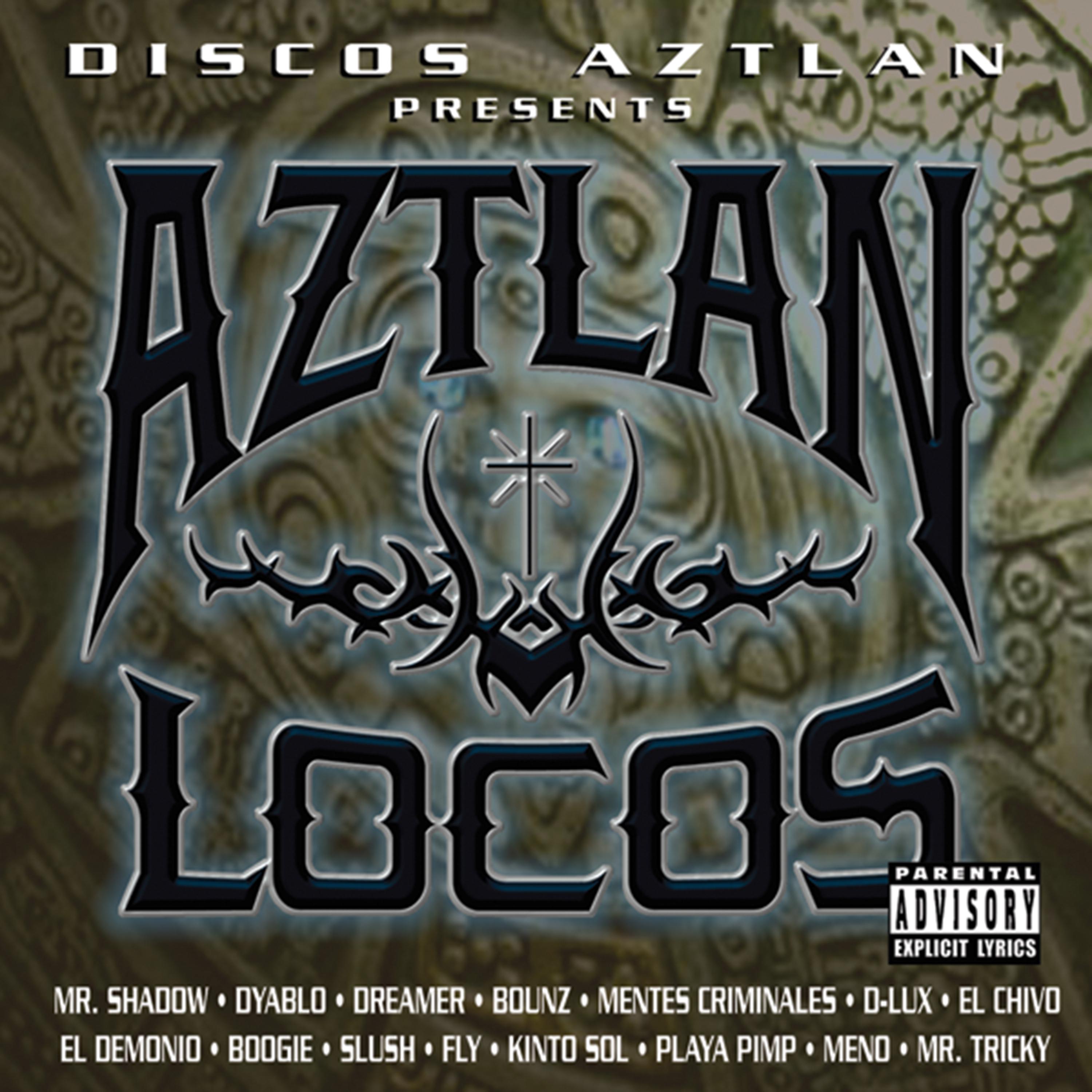Постер альбома Aztlan Locos