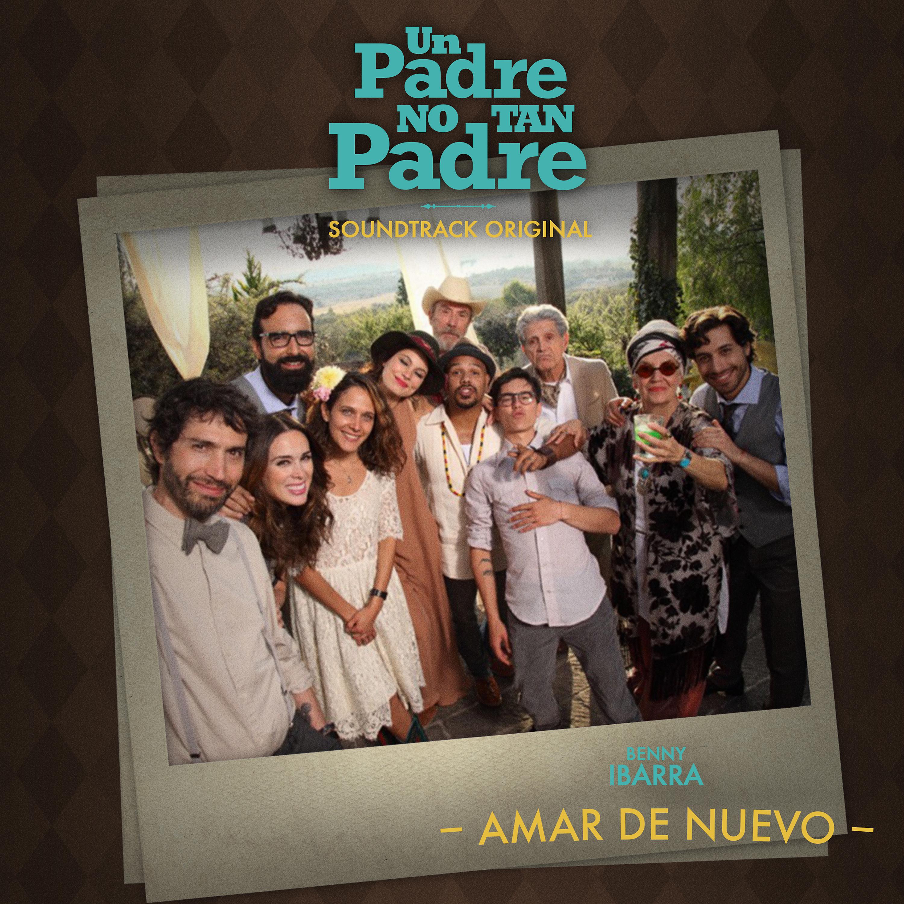 Постер альбома Amar de Nuevo (Soundtrack Original de la Película)