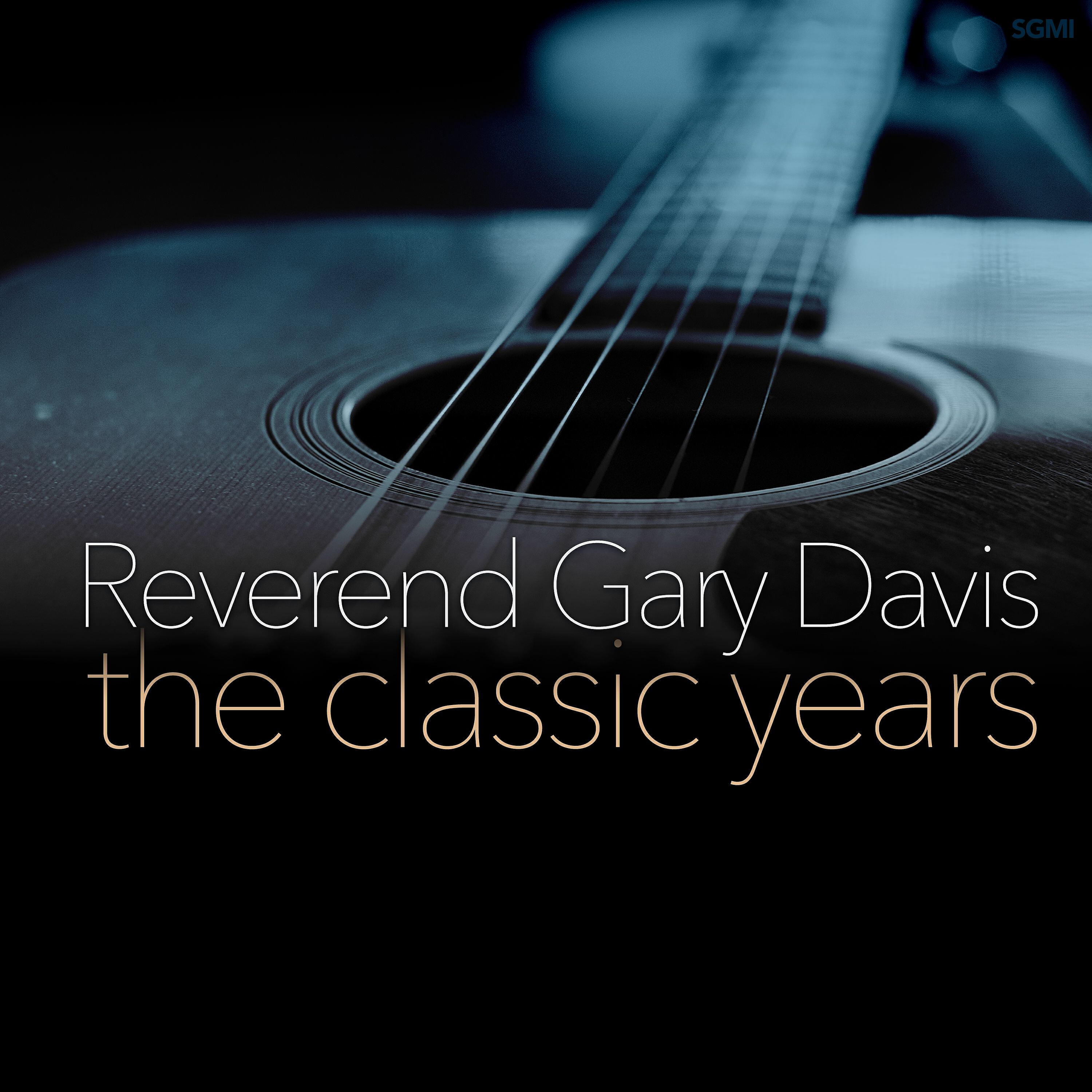 Reverend Gary Davis - Hold to Gods Unchanging Hand