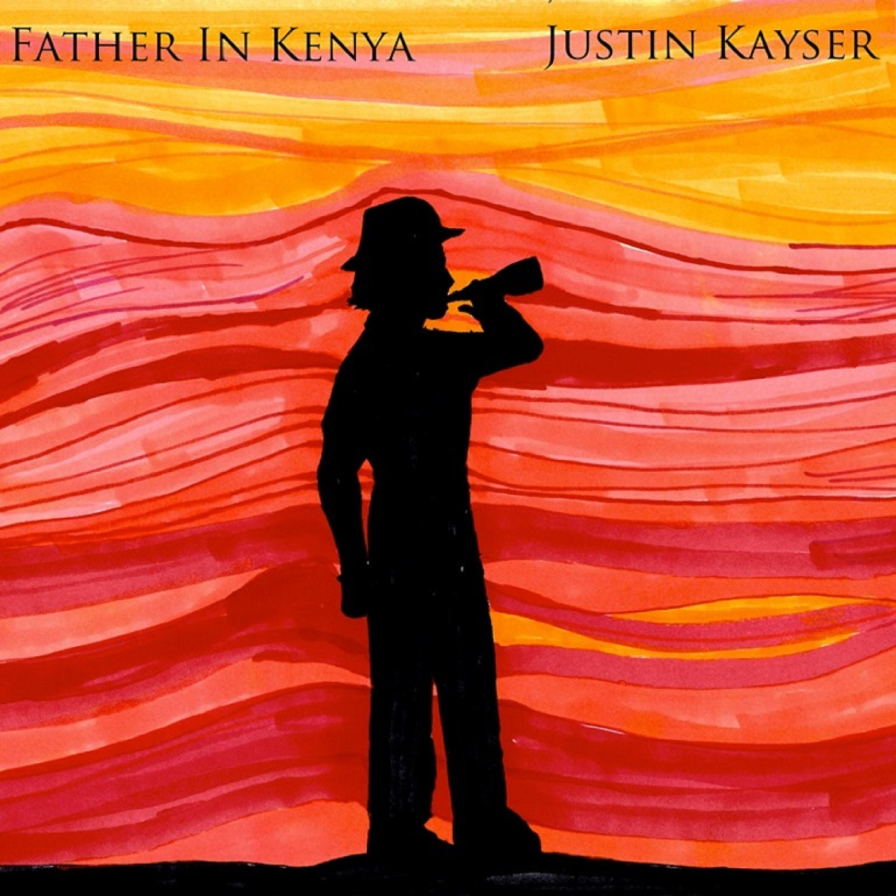 Justin Kayser - Father in Kenya (Infectedsun's Tropical Deep Mix)
