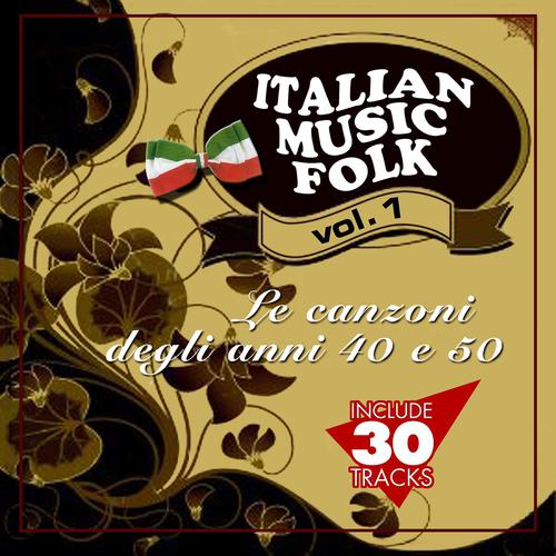 Постер альбома Italian Music Folk, Vol. 1 (Le canzoni degli anni 40 e 50)