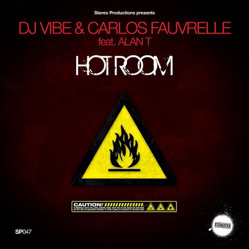 Dj Vibe And Carlos Fauvrelle - Hot Room (Tech Mix)