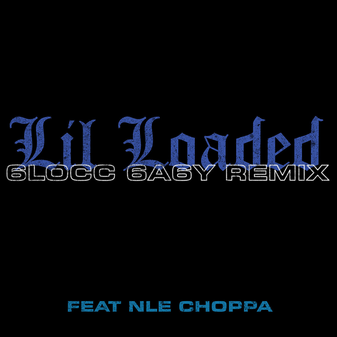 Lil Loaded - 6locc 6a6y (Remix)