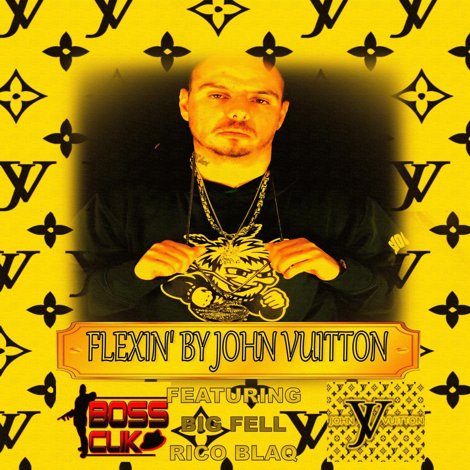 John Vuitton - Flexin'
